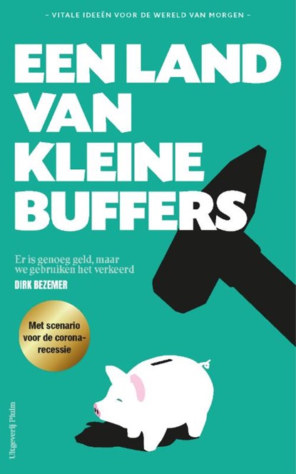 Een land van kleine buffers, Dirk Bezemer - Paperback - 9789083080031