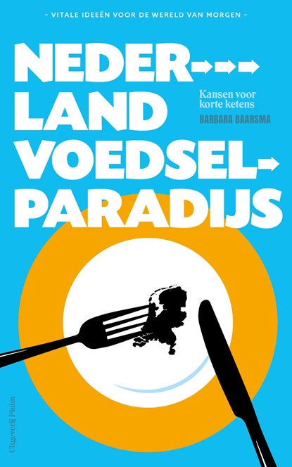 Nederland voedselparadijs, Barbara Baarsma - Ebook - 9789083080062