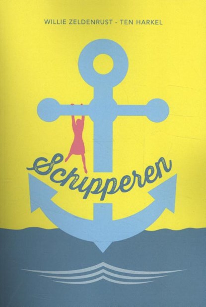 Schipperen, Willie Zeldenrust-ten Harkel - Paperback - 9789083080765
