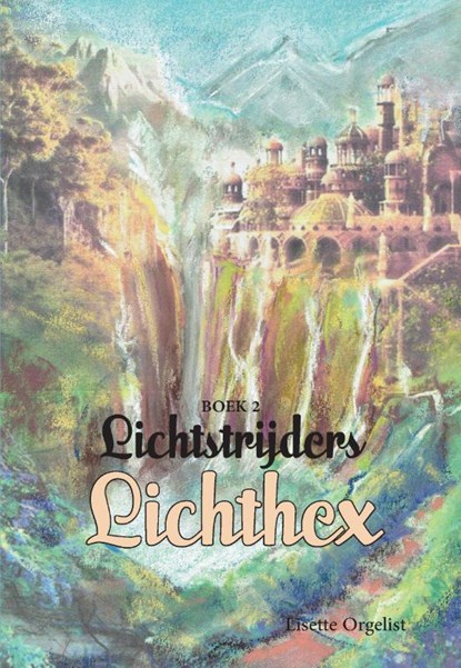 Lichthex, Lisette Orgelist - Paperback - 9789083082516