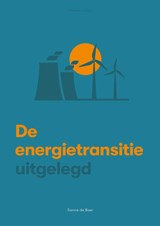 De energietransitie uitgelegd - Sanne de Boer - 9789083083025
