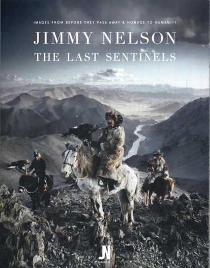 The Last Sentinels, Jimmy Nelson - Paperback - 9789083083216