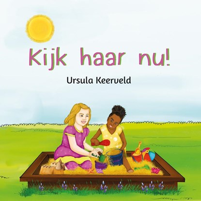 Kijk haar nu!, Ursula Keerveld - Gebonden - 9789083083339