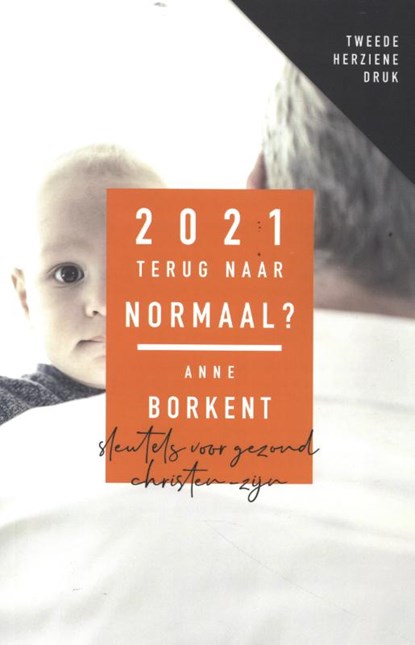 2021 Terug naar normaal? tweede, Anne Borkent - Paperback - 9789083083568