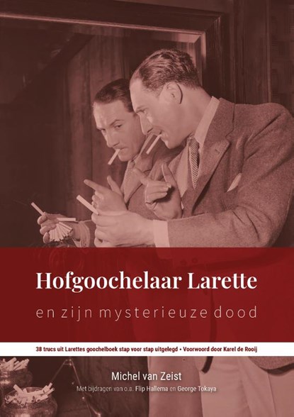 Hofgoochelaar Larette en zijn mysterieuze dood, Michel van Zeist - Paperback - 9789083084428