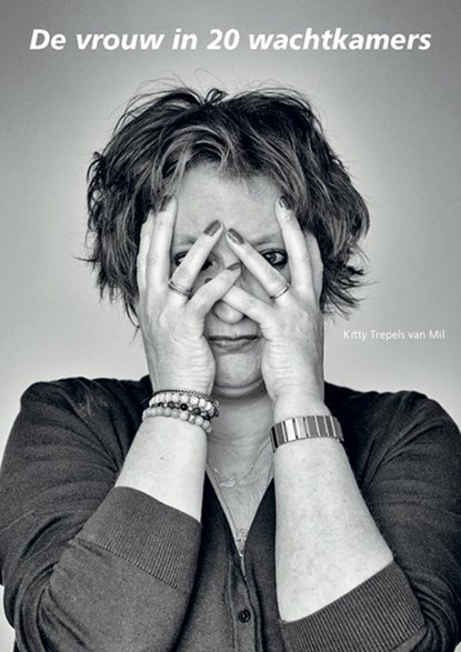 De vrouw in twintig wachtkamers, Kitty Trepels van Mil - Paperback - 9789083085951