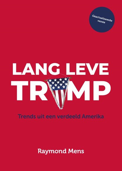 Lang leve Trump, Raymond Mens - Paperback - 9789083085982