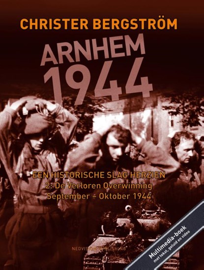 Arnhem 1944, een historische slag herzien, Christer Bergstrom - Gebonden - 9789083086057