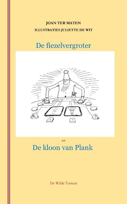 De fiezelvergroter en de kloon van Plank, Joan Ter Maten - Paperback - 9789083091044