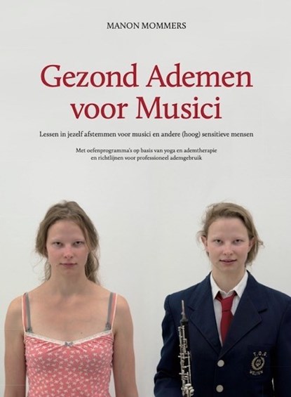 Gezond ademen voor musici, tweede druk, Manon Mommers - Paperback - 9789083096025