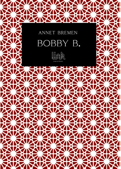 Bobby B., Annet Bremen - Paperback - 9789083099507