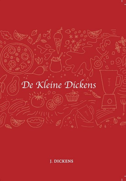 de kleine Dickens, J. Dickens - Ebook - 9789083101415