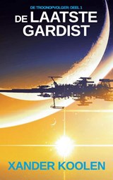 De laatste gardist - Xander Koolen - 9789083102825