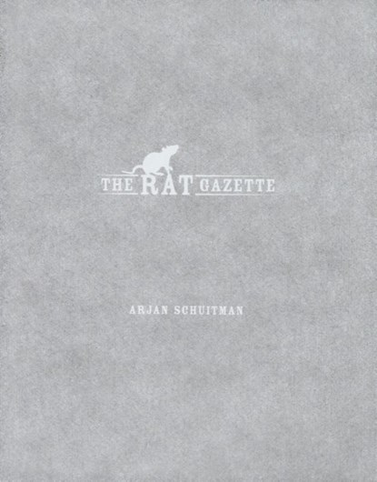 The Rat Gazette, Arjan Schuitman - Gebonden - 9789083103525