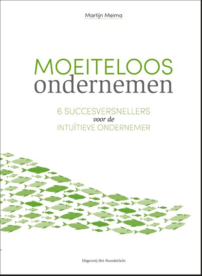 Moeiteloos ondernemen, Martijn Meima - Ebook - 9789083104164