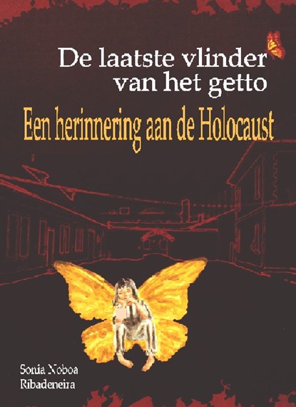 De laatste vlinder van het getto, Sonia Noboa Ribadeneira - Paperback - 9789083106151