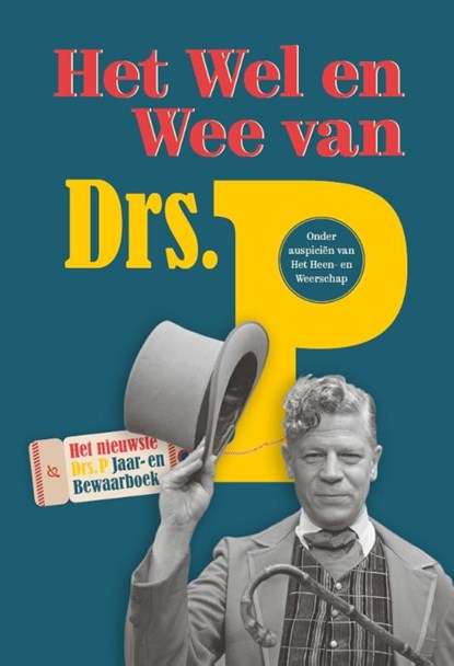 Het wel en wee van Drs. P, Jaap Bakker - Gebonden - 9789083106557