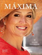 Máxima: glans van Oranje | Simone Lamain | 