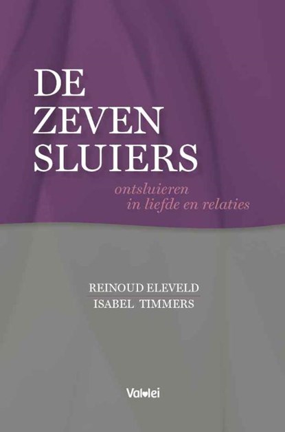 De zeven sluiers, Isabel Timmers ; Reinoud Eleveld - Paperback - 9789083111919