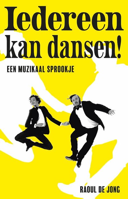 Iedereen kan dansen, Raoul de Jong - Paperback - 9789083112503