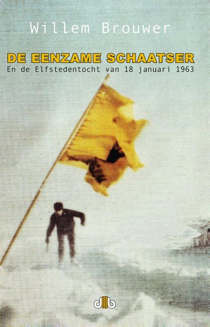 De eenzame schaatser, Willem Brouwer - Paperback - 9789083114576
