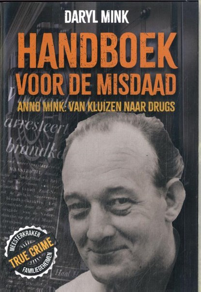 Handboek voor de misdaad, Daryl Mink - Gebonden - 9789083114682