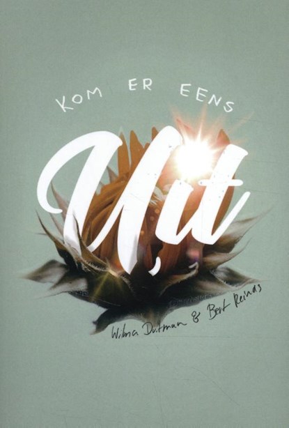 Kom er eens uit!, Wilma Duitman ; Bert Reinds - Gebonden - 9789083114804