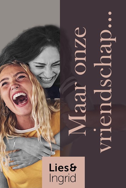 Maar onze vriendschap..., Lies en Ingrid - Ebook Adobe PDF - 9789083115832