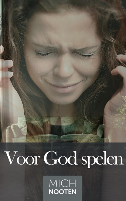 Voor God spelen, Mich Nooten - Ebook - 9789083115849