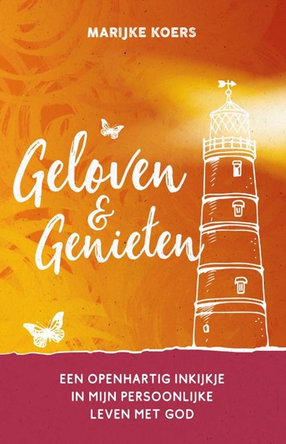 Geloven & Genieten, Marijke Koers-van Genderen - Paperback - 9789083117324