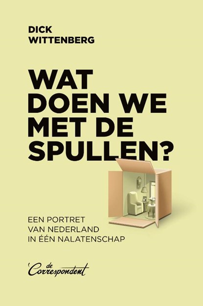 Wat doen we met de spullen?, Dick Wittenberg - Paperback - 9789083117683