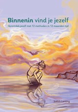 Binnenin vind je jezelf - Judith Lanting - 9789083121307