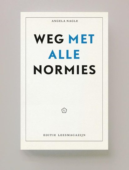 Weg met alle normies, Angela Nagle - Paperback - 9789083121451