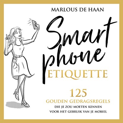 Smartphone Etiquette, Marlous de Haan - Luisterboek MP3 - 9789083123875