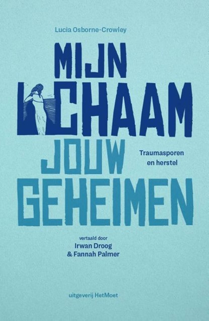 Mijn lichaam, jouw geheimen, Lucia Osborne-Crowley - Gebonden - 9789083131610