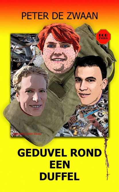 Geduvel rond een duffel, Peter de Zwaan - Paperback - 9789083132570