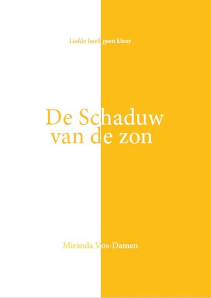 De schaduw van de zon, Miranda Vos-Damen - Paperback - 9789083136219