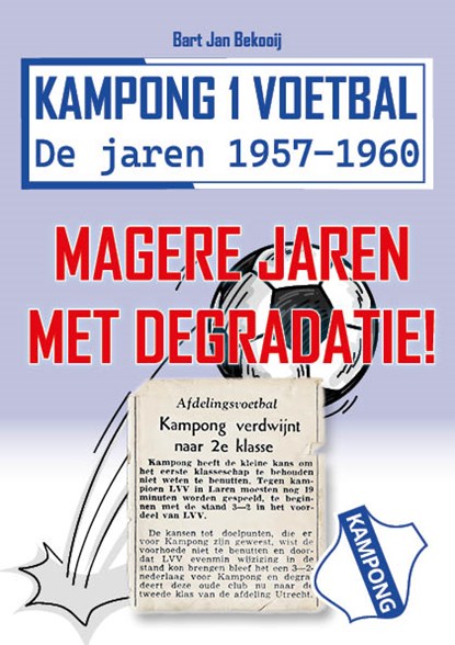 Magere jaren met degradatie!, Bart Jan Bekooij - Paperback - 9789083138787