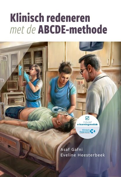 Klinisch redeneren met de ABCDE-methode, Asaf Gafni ; Eveline Heesterbeek - Paperback - 9789083139302