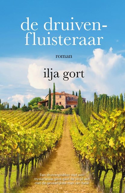 De druivenfluisteraar, Ilja Gort - Paperback - 9789083141459