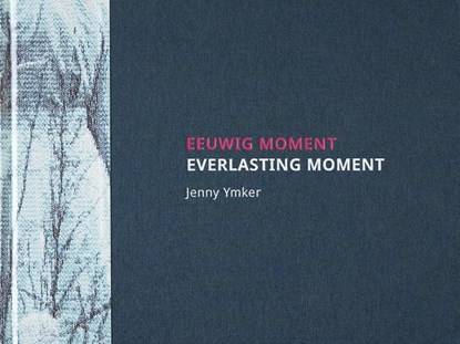 Eeuwig Moment, Jenny Ymker - Gebonden - 9789083142975