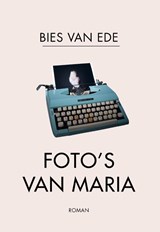 Foto's van Maria - Bies van Ede - 9789083144320