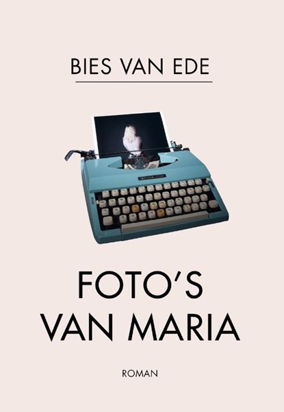 Foto's van Maria, Bies van Ede - Paperback - 9789083144320
