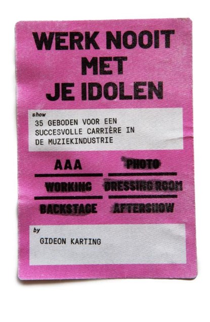 Werk Nooit Met Je Idolen, Gideon Karting - Paperback - 9789083148700