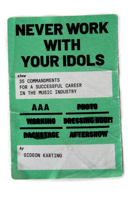 Never Work With Your Idols, Gideon Karting - Ebook - 9789083148731