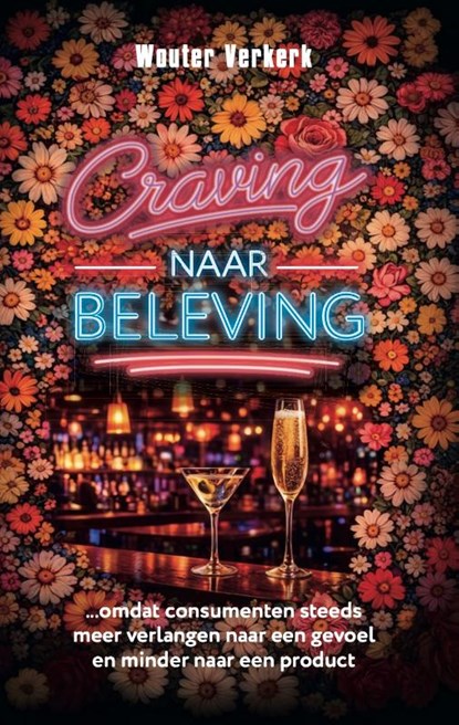 Craving naar beleving, Wouter Verkerk - Paperback - 9789083150079