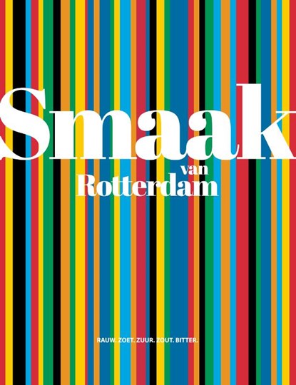 Smaak van Rotterdam, Edwin Veekens - Gebonden - 9789083154411