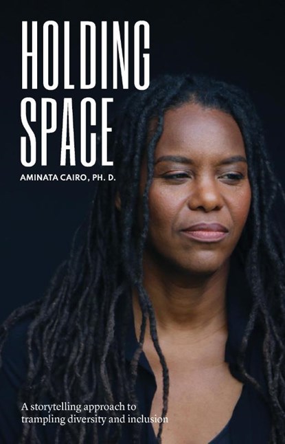 Holding Space, Aminata Cairo - Paperback - 9789083156101