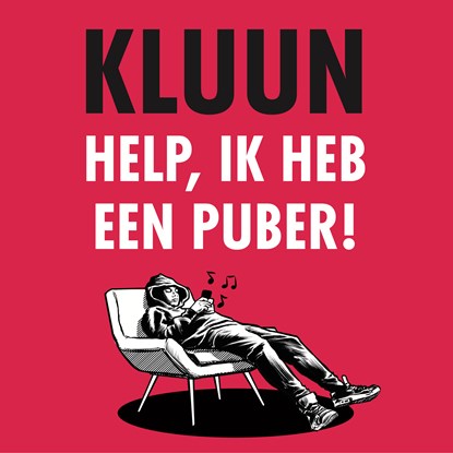 Help, ik heb een puber!, Kluun - Luisterboek MP3 - 9789083157665