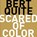 Scared of Color, Bert Quite - Paperback - 9789083158860